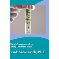 Poly-MVA: An Approach to Treating Cancer and Stroke