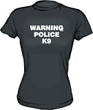 WARNING POLICE K9 Women's tee Shirt in 6 Colors Small thru XL