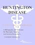 Huntington Disease - A Bibliography and Dictionary for Physicians, Patients, and Genome Researchers