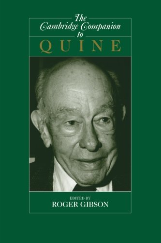 The Cambridge Companion to Quine (Cambridge Companions to Philosophy)