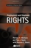 Employment and Employee Rights (Foundations of Business Ethics)