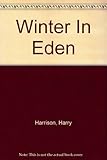 Winter in Eden : book two in the West of Eden trilogy