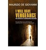 I will have vengeance