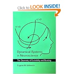 Dynamical Systems in Neuroscience: The Geometry of Excitability and Bursting (Computational Neuroscience)