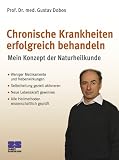 Produkt-Bild: Chronische Krankheiten erfolgreich behandeln: Mein Konzept der Naturheilkunde