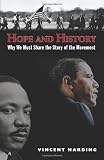 Hope and History: Why We Must Share the Story of the Movement Image of Hope and History: Why We Must Share the Story of the Movement