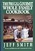 The Frugal Gourmet Whole Family Cookbook: Recipes and Reflections for Contemporary Living