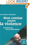 Mon combat contre la violence