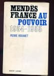 Mendes France au pouvoir 1954 - 1955