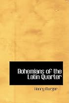 Bohemians of the Latin Quarter