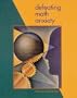 Defeating Math Anxiety