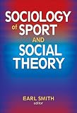 Sociology of sport and social theory