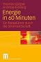 Energie in 60 Minuten: Ein Reisef�hrer durch die Stromwirtschaft