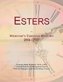 Esters: Websters Timeline History, 2004 - 2007