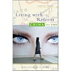 Click here to buy  Living With Reform: China Since 1989 (Global History of the Present)  by Timothy Cheek.