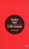 La belle �chapp�e