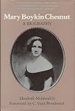 Mary Boykin Chesnut : a biography