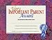 VERY IMPORTANT PARENT 30PK 8.5 X 11 CERTIFICATES