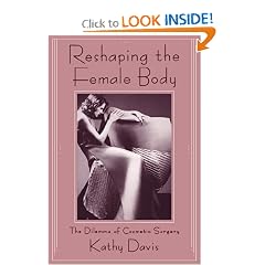 Reshaping the Female Body: The Dilemma of Cosmetic Surgery