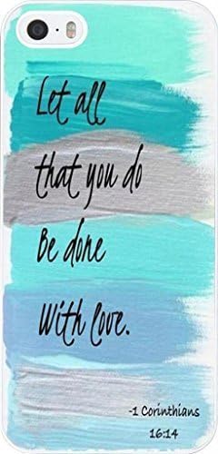 Case for Iphone 5S, iphone 5 Case Christian Quotes Bible Verses 1 Corinthians Let All That You Do Be Done With Love