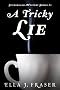 A Tricky Lie (Sutherland Mystery Series)
