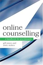 Online Counselling: A Handbook for Practitioners