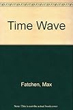 The time wave