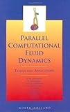Parallel Computational Fluid Dynamics 2000: Trends and Applications