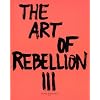 Art of Rebellion: No. 3: the book about street art