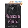 Summoning Spirits: The Art of Magical Evocation (Llewellyn's Practical Magick Series)