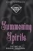 Summoning Spirits: The Art of Magical Evocation (Llewellyn's Practical Magick Series)