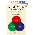 Monkeys on Our Backs: Why Conservatives and Liberals Are Both Wrong About Evolution