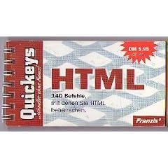 HTML 140 Befehle, mit denen Sie HTML beherrschen (Quickeys .... schneller ohne Maus !)