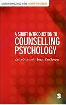 A Short Introduction to Counselling Psychology (Short Introductions to the Therapy Professions)