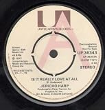 IS IT REALLY LOVE AT ALL 7" (45)