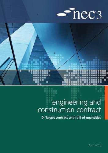 NEC3 Engineering and Construction Contract Option D: Target contract with bill of quantities (Nec Documents)