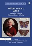 William Hunter's world : the art and science of eighteenth-century collecting