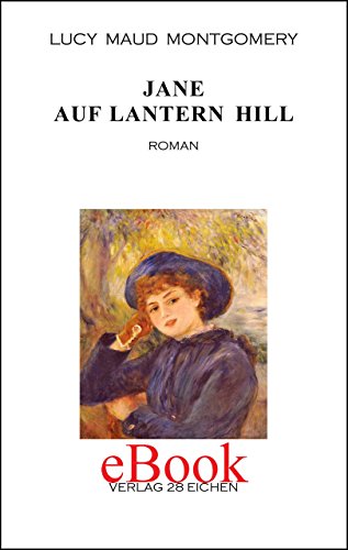 Jane auf Lanthern Hill: Roman (German Edition)