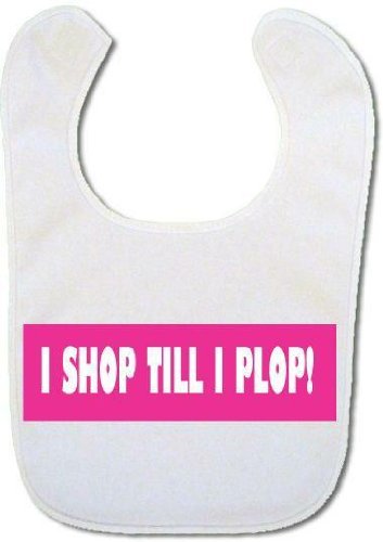 Shop till I plop' Baby bib Shop till I plop' Baby bib