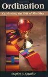 Ordination: Celebrating the Gift of Ministry