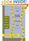 Am I Thin Enough Yet?: The Cult of Thinness and the Commercialization of Identity