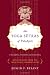 The Yoga Sutras of Patañjali: A New Edition, Translation, and Commentary