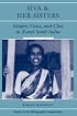 Siva And Her Sisters: Gender, Caste, And Class In Rural South India (Studies in the Ethnographic Imagination)