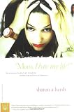 Mom, I Hate My Life!: Becoming Your Daughter's Ally Through the Emotional Ups and Downs of Adolescence (A Hand-in-Hand Book)