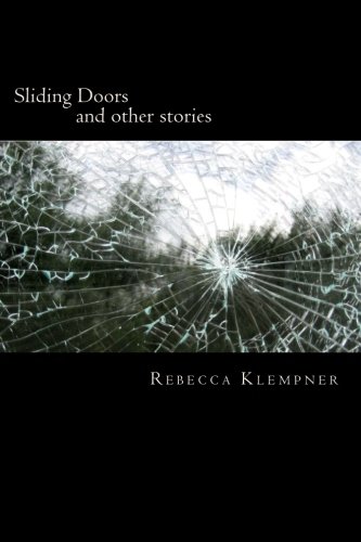 Sliding Doors: and other stories