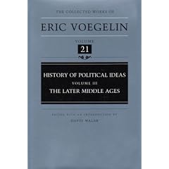 History of Political Ideas, Volume 3 (CW21): The Later Middle Ages