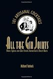 All the Gin Joints: New Spins on Gin from America's Best Bars