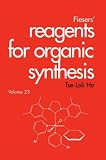 Fiesers Reagents for Organic Synthesis