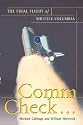 Comm Check...: The Final Flight of Shuttle Columbia