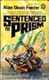 Sentenced to Prism